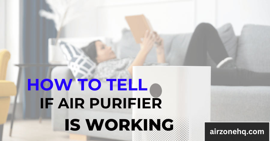 5 Clear Signs: Your Air Purifier Is working Effectively