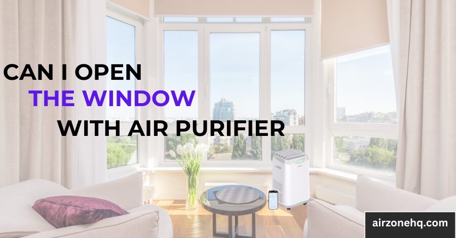 Windows open deals with air purifier