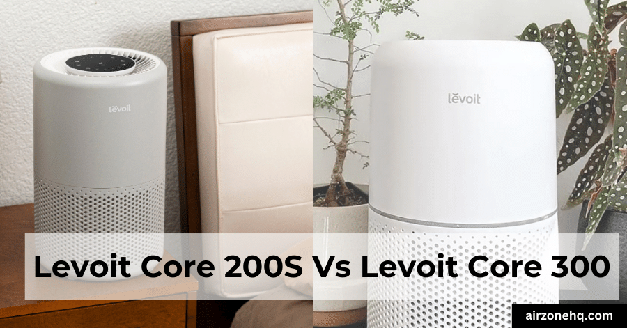 Levoit Core 200S Vs Core 300 – Is There a Successor in Place?