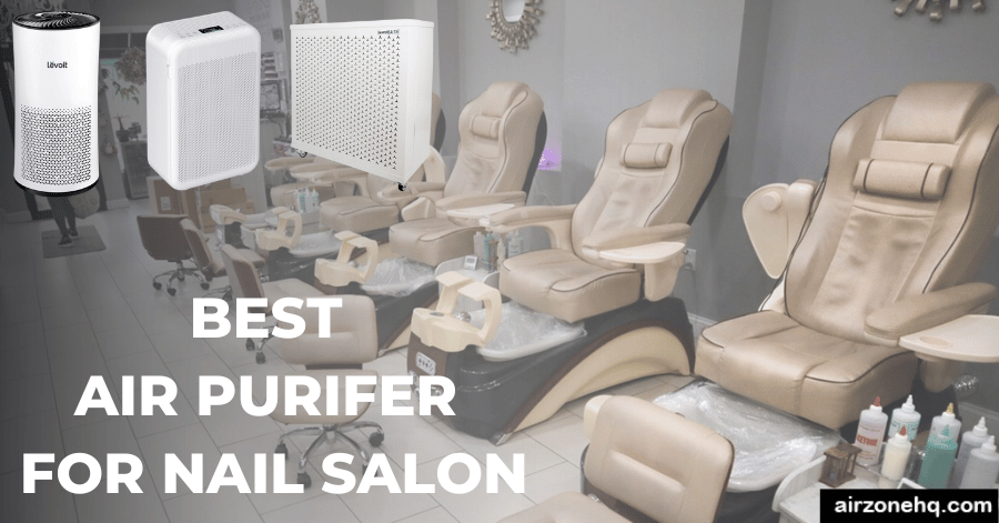 air purifier for nail salon